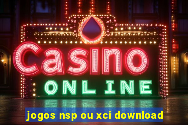 jogos nsp ou xci download